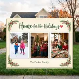 Home for the Holidays 3 Photos 24 x 18 in yard sign