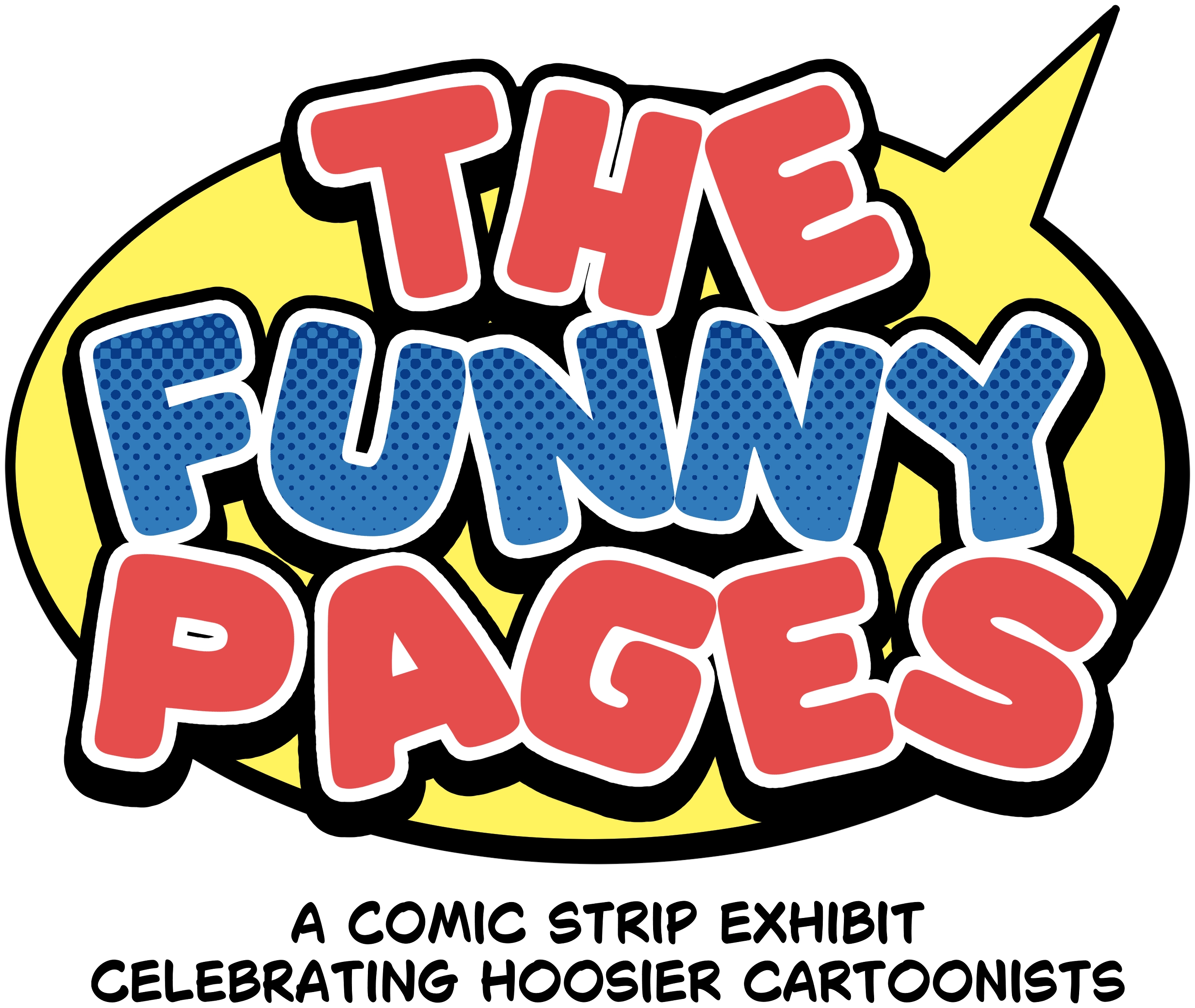 The Funny Pages — a comic strip exhibit celebrating Hoosier cartoonists