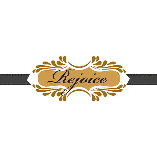 Elegant decorative emblem with the word ‘Rejoice’ in script, surrounded by gold flourishes and a black ribbon accent.